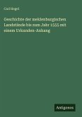 Geschichte der meklenburgischen Landstände bis zum Jahr 1555 mit einem Urkunden-Anhang