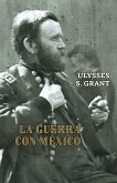 La guerra con México La guerra con México