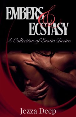 Embers & Ecstasy - Deep, Jezza
