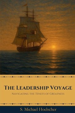 The Leadership Voyage - Hoelscher, S. Michael