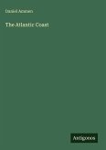 The Atlantic Coast The Atlantic Coast
