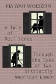 A Tale of Resilience Through the Eyes of Two Distinctly American Women