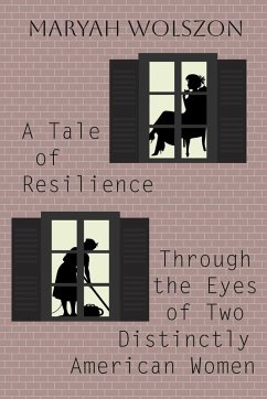 Cover A Tale of Resilience Through the Eyes of Two Distinctly American Women