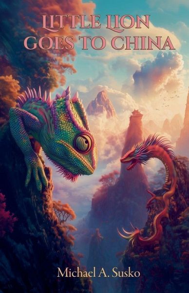 Little Dragon Goes to China Little Dragon Goes to China