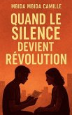 Quand Le Silence Devient Révolution Quand Le Silence Devient Révolution