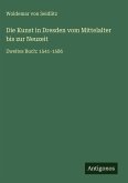 Die Kunst in Dresden vom Mittelalter bis zur Neuzeit