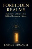 Forbidden Realms - Humanity's untold secrets hidden throughout history (eBook, ePUB)