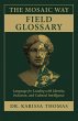 The Mosaic Way Field Glossary (eBook,... - Bild 1