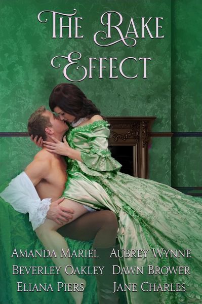 The Rake Effect (of Rogues, Rakes, and Scoundrels, #2) (eBook, ePUB) The Rake Effect (of Rogues, Rakes, and Scoundrels, #2) (eBook, ePUB)