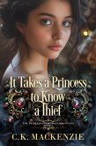 It Takes a Princess to Know a Thief (Princess Christmas Chronicles, #2) (eBook, ePUB)