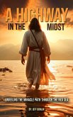 A Highway in the Midst (eBook, ePUB)