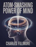Atom-Smashing Power of Mind (translated) (eBook, ePUB)