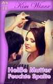 Heiße Mutter - Feuchte Spalte (eBook, ePUB)
