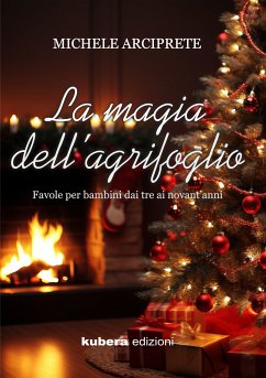 La magia dell'Agrifoglio (eBook, ePUB) - Arciprete, Michele