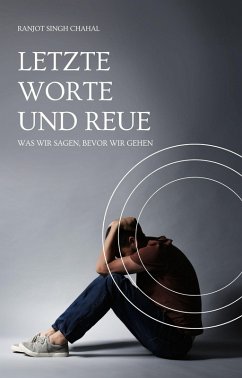 Letzte Worte Und Reue (eBook, ePUB) - Chahal, Ranjot Singh