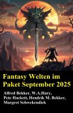 Fantasy Welten im Paket September 2025 (eBook, ePUB) Fantasy Welten im Paket September 2025 (eBook, ePUB)