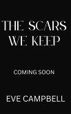 The Scars We Keep (Broken Empire Series, #2) (eBook, ePUB) The Scars We Keep (Broken Empire Series, #2) (eBook, ePUB)
