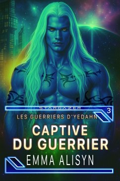 Cover Captive du Guerrier (Les Guerriers d'Yedahn, #3) (eBook, ePUB)
