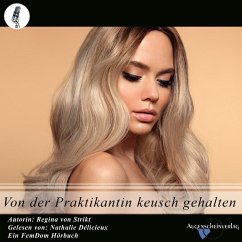 Von der Praktikantin keusch gehalten (MP3-Download) - von Strikt, Regina