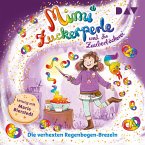 Mimi Zuckerperle und die Zauberbäckerei – Teil 3: Die verhexten Regenbogen-Brezeln (MP3-Download)