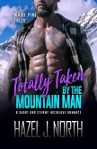 Totally Taken by the Mountain Man (White Pine Falls, #1) (eBook, ePUB)