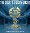 The Great Liquidity Short: Capitalizing... - Bild 1