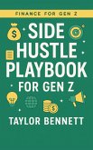 Side Hustle Playbook for Gen Z: Turn Your Skills Into Cash With Freelancing, Digital Products, and AI-Powered Income Ideas (eBook, ePUB)