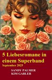 5 Liebesromane in einem Superband September 2025 (eBook, ePUB)