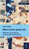 Mein Lernen gehört mir (eBook, PDF) Mein Lernen gehört mir (eBook, PDF)