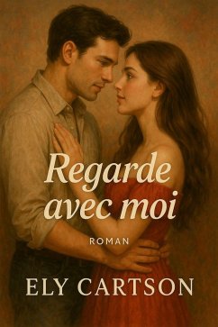 Regarde avec moi (eBook, ePUB) - Cartson, Ely