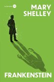 Frankenstein (eBook, ePUB)