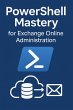 PowerShell Mastery for Exchange Online... - Bild 1