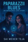 Paparazzi Blues: An Impossible Love Story (eBook, ePUB)