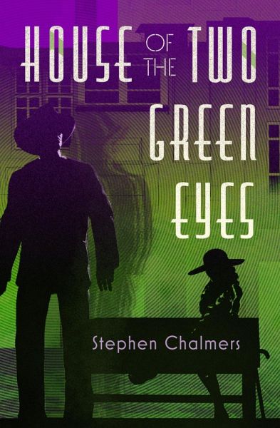 House of the Two Green Eyes (eBook, ePUB) House of the Two Green Eyes (eBook, ePUB)