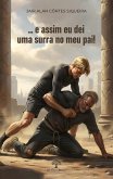 ... e assim eu dei uma surra no meu pai! (eBook, ePUB)