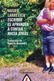 Escribir es aprender a mirar hacia atrás (eBook, ePUB)