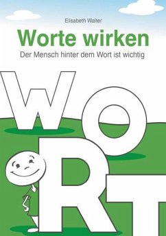 Cover Worte wirken - Der Mensch hinter dem Wort ist wichtig (eBook, ePUB)