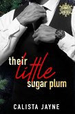 Their Little Sugar Plum (Happy Holidaddies, #2) (eBook, ePUB) Their Little Sugar Plum (Happy Holidaddies, #2) (eBook, ePUB)