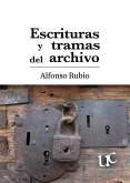 Escrituras y tramas del archivo (eBook, PDF) Escrituras y tramas del archivo (eBook, PDF)