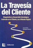 La travesía del cliente (eBook, ePUB) La travesía del cliente (eBook, ePUB)