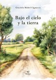 Bajo el cielo y la tierra (eBook, ePUB)