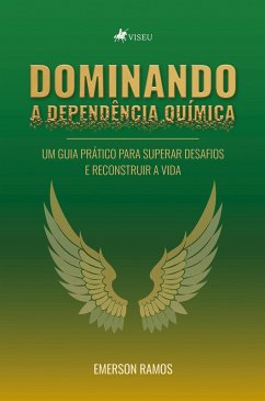 Dominando a Dependência Química (eBook, ePUB) - Ramos, Emerson