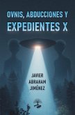 Ovnis, abducciones y expedientes X (eBook, ePUB) Ovnis, abducciones y expedientes X (eBook, ePUB)