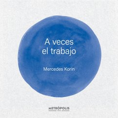 Cover A veces el trabajo (eBook, ePUB)