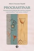 Procrastinar (eBook, ePUB) Procrastinar (eBook, ePUB)