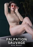 Palpation Sauvage (eBook, ePUB) Palpation Sauvage (eBook, ePUB)