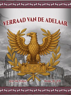 Verraad Van De Adelaar (eBook, ePUB) - Wolput, Jens van