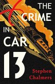 The Crime in Car 13 (eBook, ePUB) The Crime in Car 13 (eBook, ePUB)