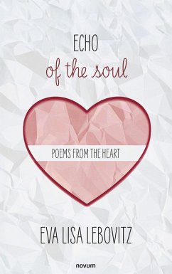 Cover Echo of the soul: poems from the heart (eBook, ePUB)