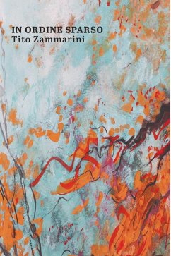 IN ORDINE SPARSO (eBook, ePUB) - Zammarini, Tito
